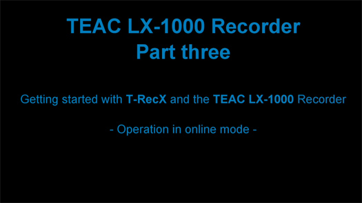 Tutorial Part 3: T-RecX Online Mode